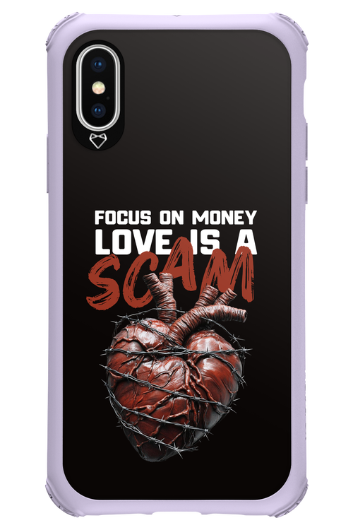 Focus on money, love is a scam - Apple iPhone XS