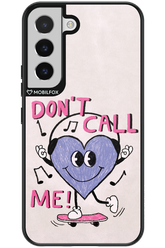 Don't Call Me! - Samsung Galaxy S22