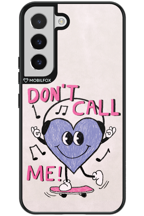 Don't Call Me! - Samsung Galaxy S22