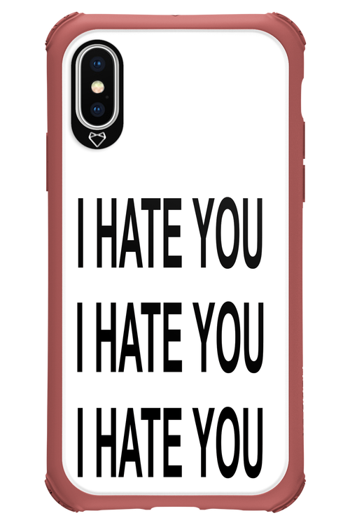 I HATE YOU 2.0 - Apple iPhone X