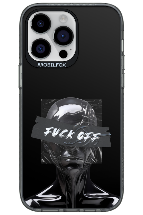 Fuck OFF 2.0 - Apple iPhone 14 Pro Max