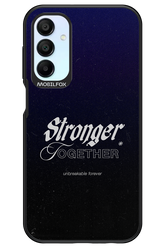Stronger Together - Samsung Galaxy A15