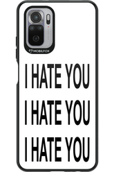 I HATE YOU 2.0 - Xiaomi Redmi Note 10