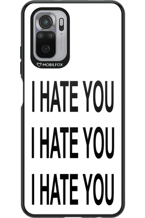 I HATE YOU 2.0 - Xiaomi Redmi Note 10
