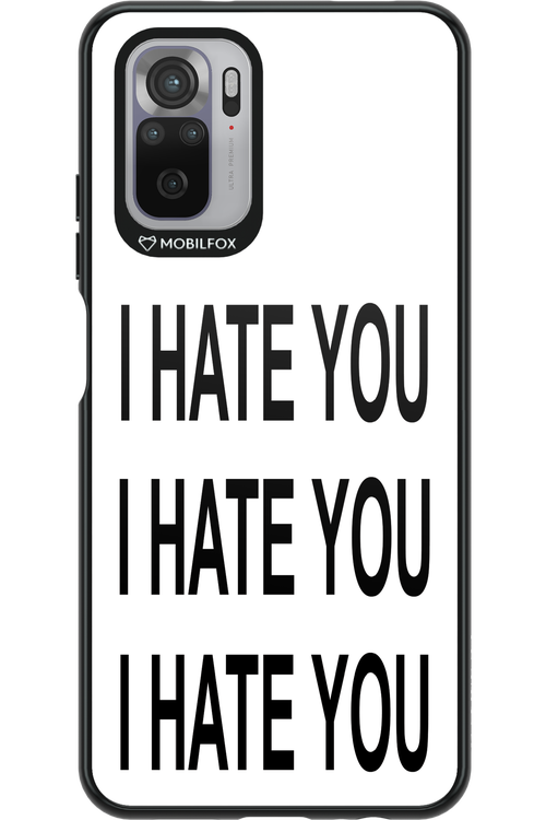 I HATE YOU 2.0 - Xiaomi Redmi Note 10