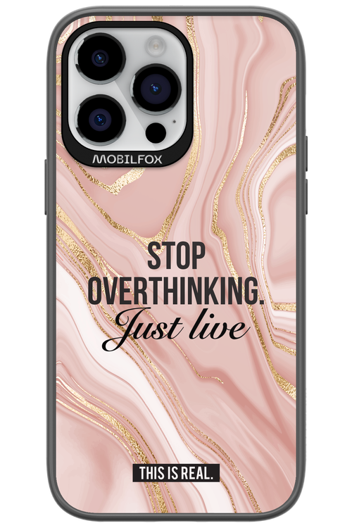 Stop Overthinking - Apple iPhone 14 Pro Max