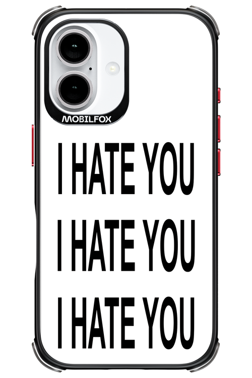 I HATE YOU 2.0 - Apple iPhone 16
