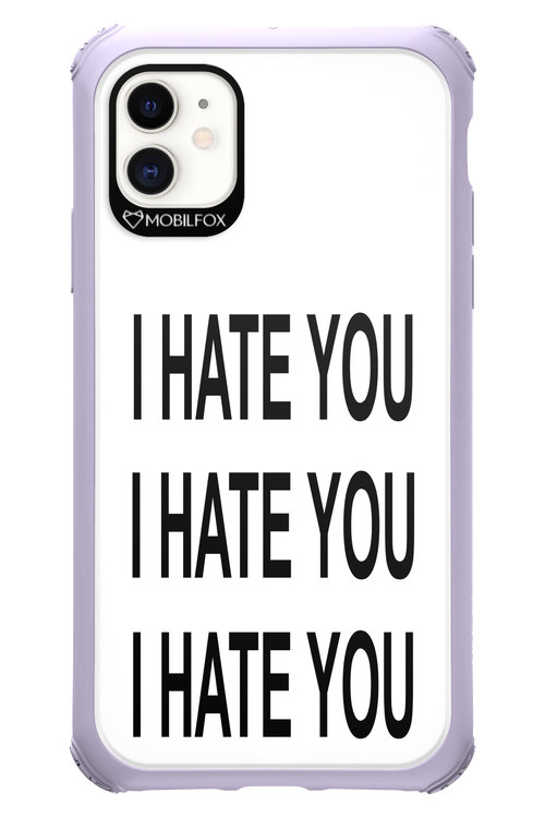I HATE YOU 2.0 - Apple iPhone 11