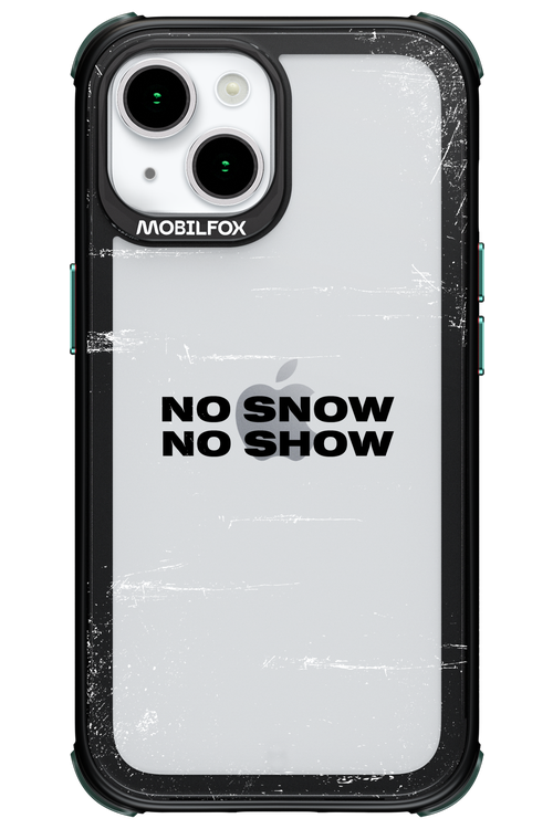 No snow, no show Mirror - Apple iPhone 15
