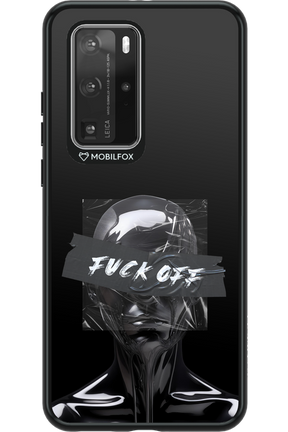 Fuck OFF - Huawei P40 Pro