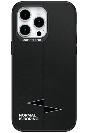 Normal Is Boring - Apple iPhone 15 Pro Max