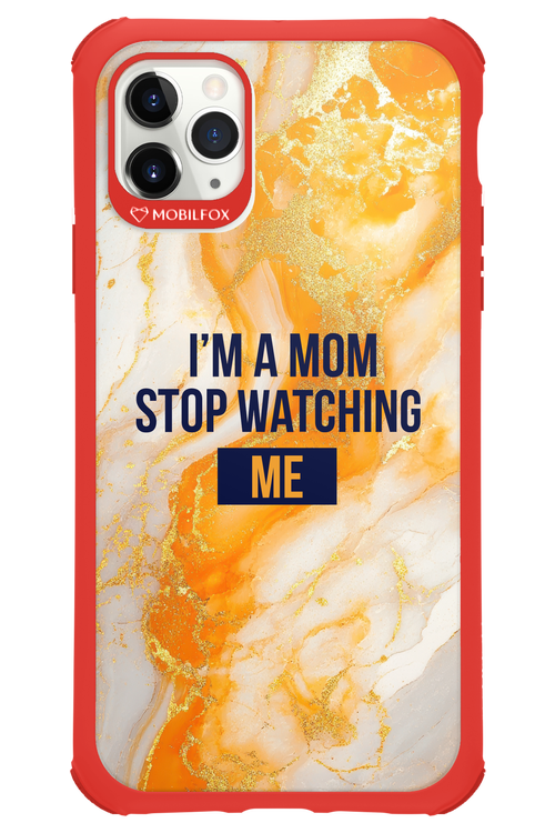 I_M A MOM - Apple iPhone 11 Pro Max
