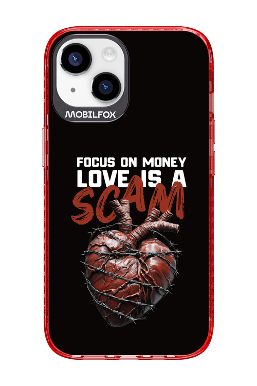 Focus on money, love is a scam 2.0 - Apple iPhone 14