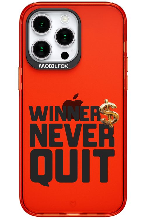 Winners Never Quit - Apple iPhone 15 Pro Max