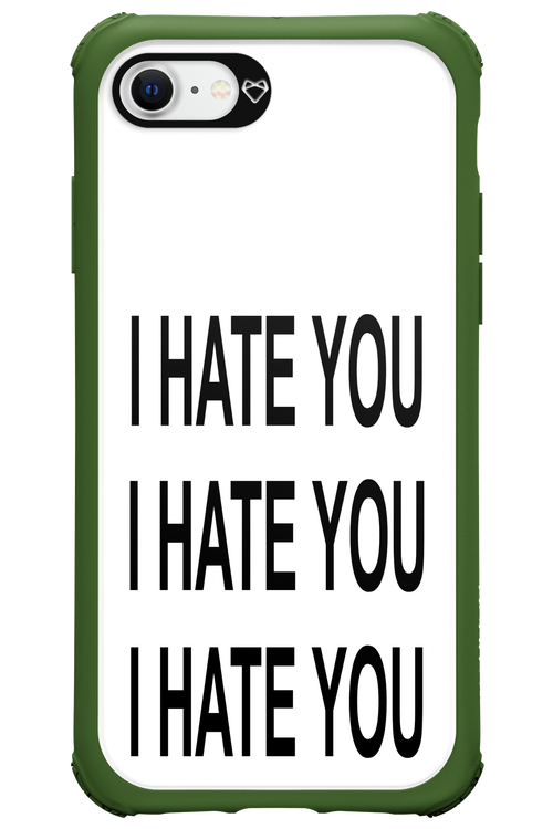 I HATE YOU - Apple iPhone 8