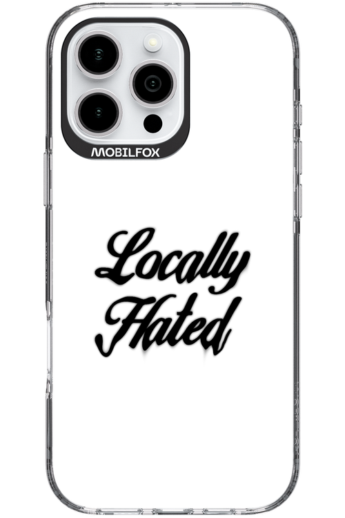 Locally Hated - Apple iPhone 16 Pro Max