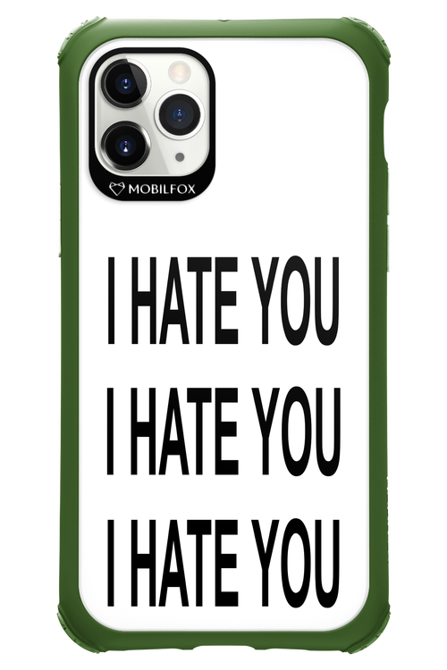 I HATE YOU 2.0 - Apple iPhone 11 Pro
