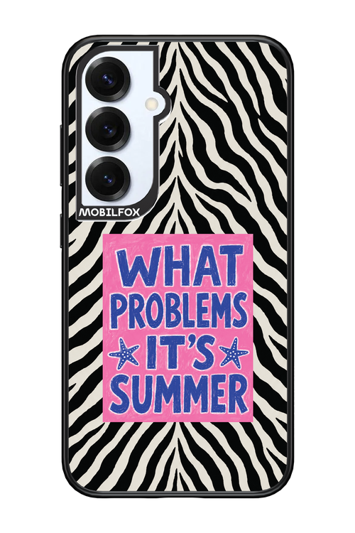 WHAT PROBLEM ITS SUMMER 2.0 - Samsung S25