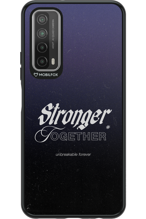 Stronger Together - Huawei P Smart 2021