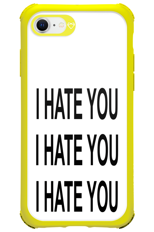 I HATE YOU - Apple iPhone 8