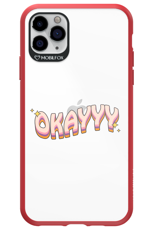 Okayyy - Apple iPhone 11 Pro Max