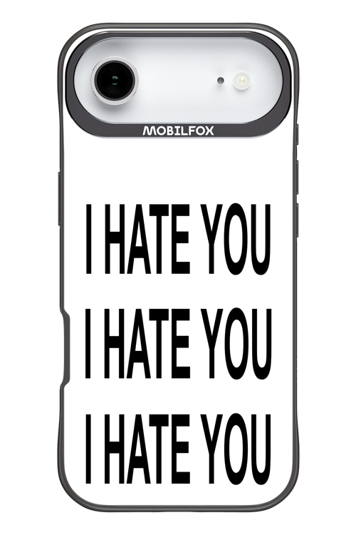 I HATE YOU 2.0 - Apple iPhone 17 Air