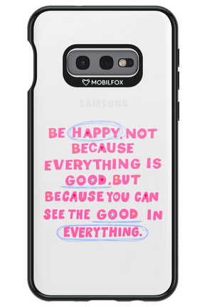 Be Happy 2.0 - Samsung Galaxy S10e