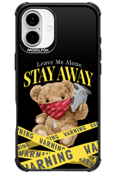 Stay Away - Apple iPhone 16 Plus