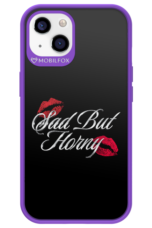 Sad But Horny 2.0 - Apple iPhone 13