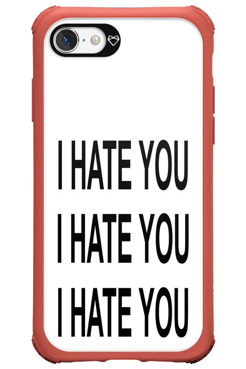 I HATE YOU 2.0 - Apple iPhone 7