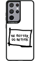 Be Better White - Samsung Galaxy S21 Ultra
