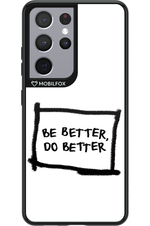 Be Better White - Samsung Galaxy S21 Ultra