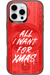 ALL I WANT FOR XMAS - Apple iPhone 16 Pro Max