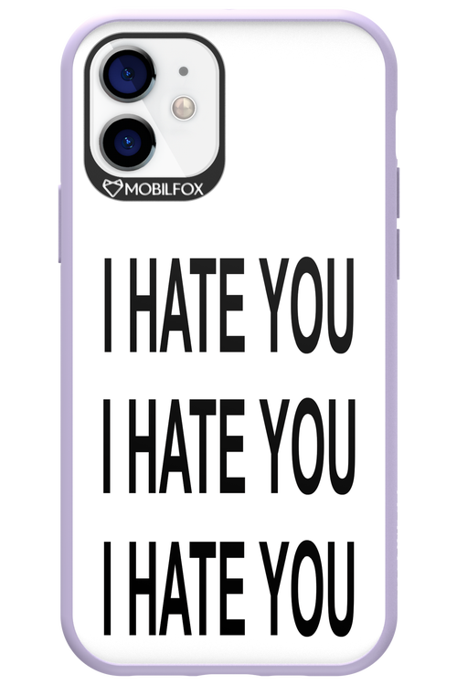 I HATE YOU 2.0 - Apple iPhone 12