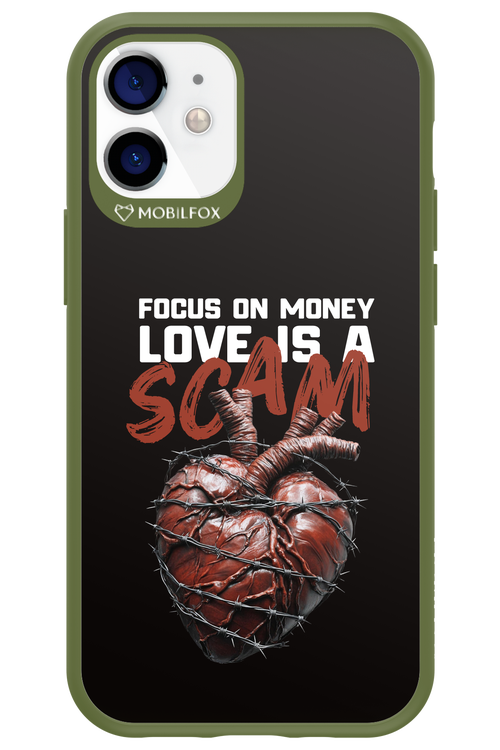 Focus on money, love is a scam - Apple iPhone 12 Mini