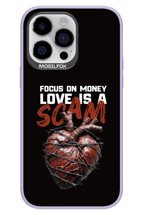 Focus on money, love is a scam 2.0 - Apple iPhone 14 Pro Max