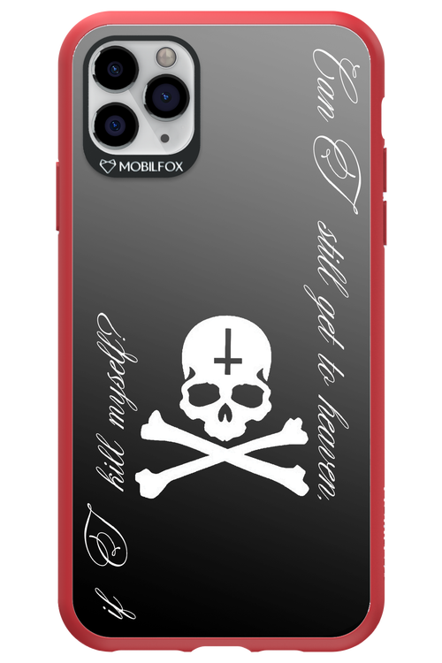 Kill myself 2.0 - Apple iPhone 11 Pro Max