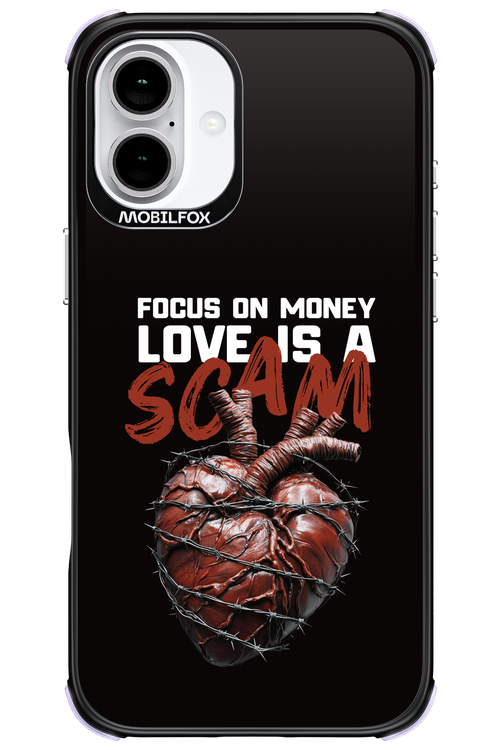 Focus on money, love is a scam - Apple iPhone 16 Plus