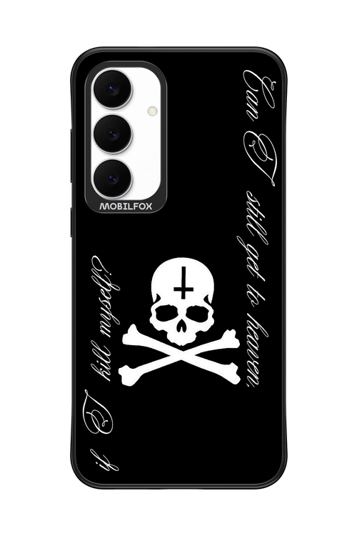Kill myself 2.0 - Samsung S25 FE