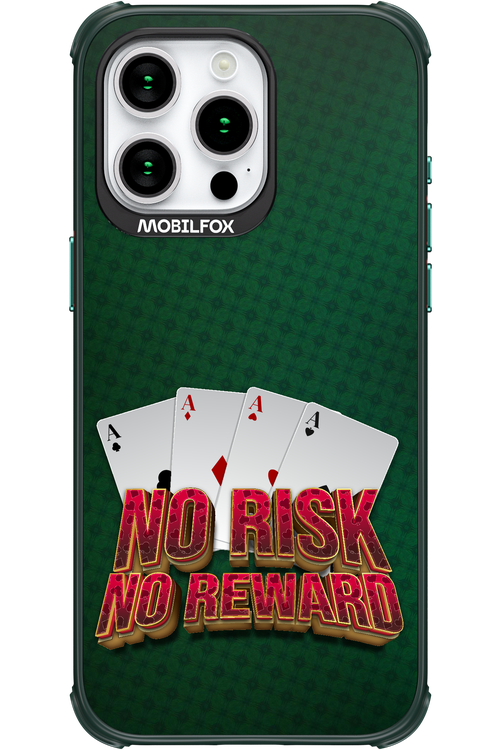 No Risk No Reward 2.0 - Apple iPhone 15 Pro Max
