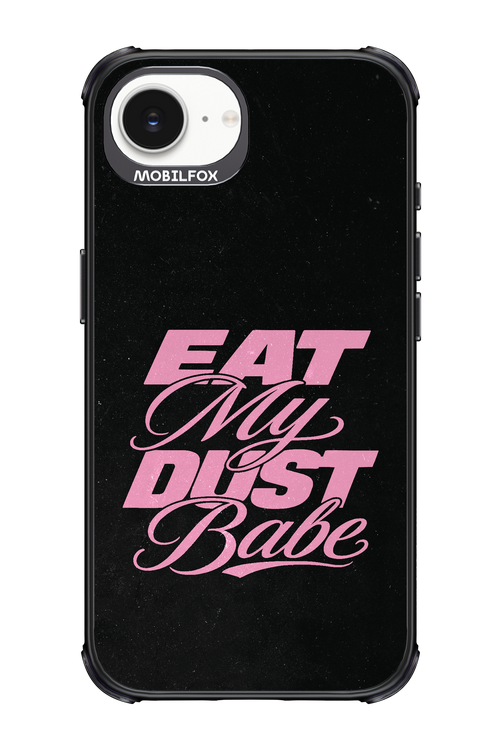Eat My Dust 2.0 - Apple iPhone 16e