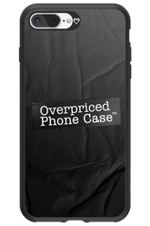 Overpriced Phone Case 2.0 - Apple iPhone 7 Plus