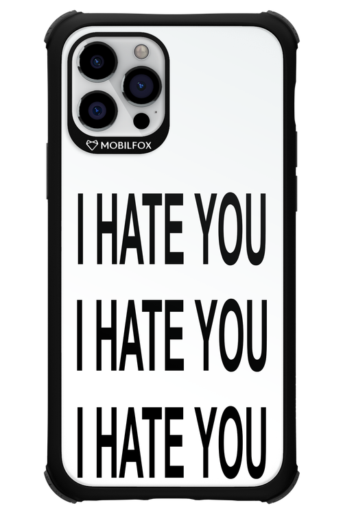 I HATE YOU 2.0 - Apple iPhone 12 Pro