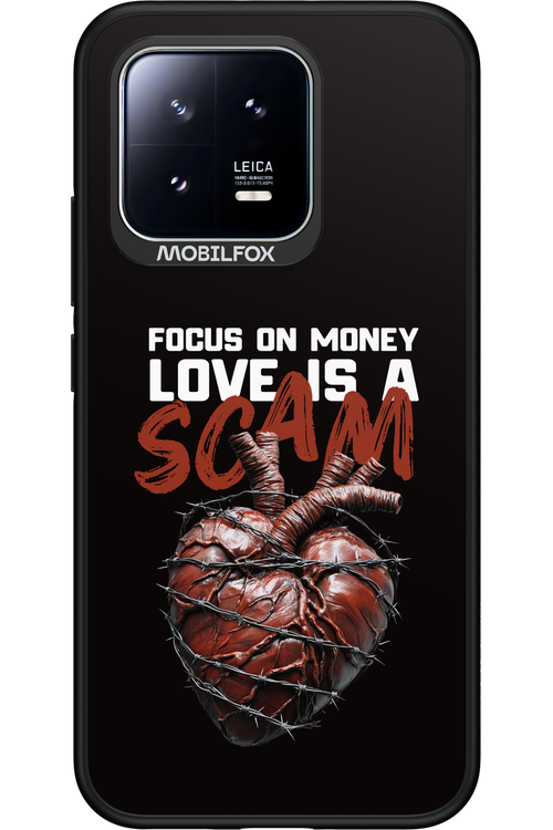 Focus on money, love is a scam - Xiaomi 13