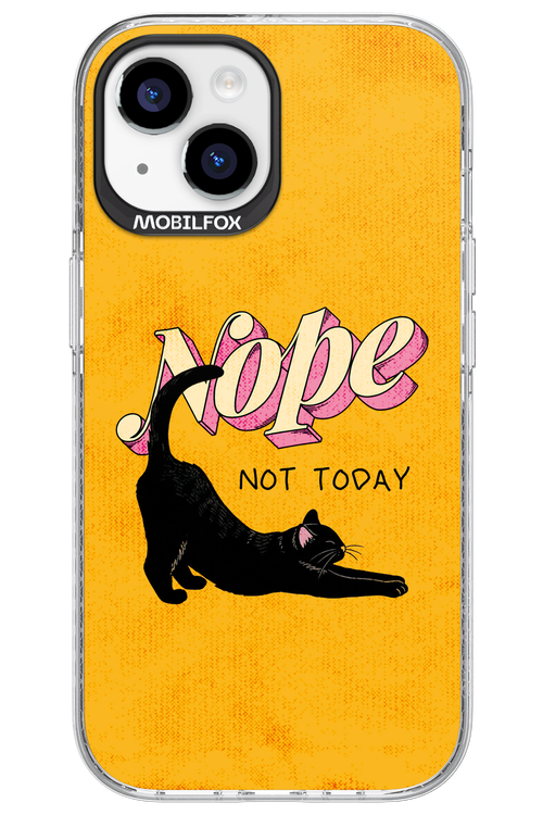 Nope, Not Today 2.0 - Apple iPhone 15