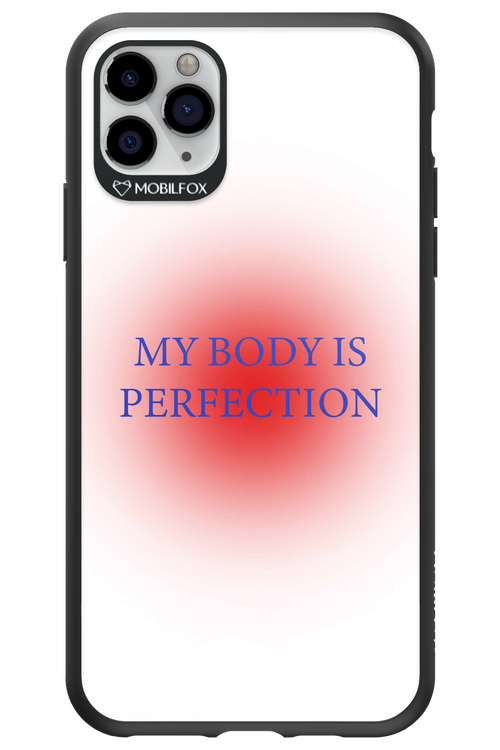 My body is perfection - Apple iPhone 11 Pro Max