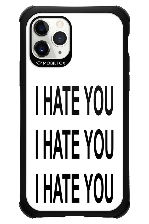 I HATE YOU 2.0 - Apple iPhone 11 Pro