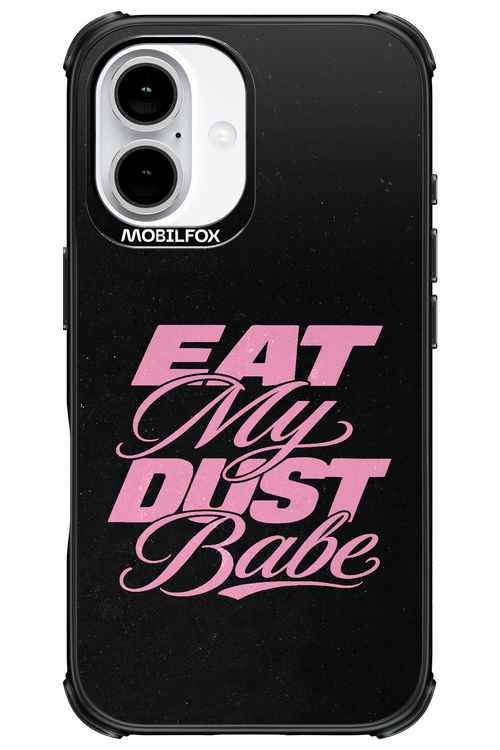 Eat My Dust 2.0 - Apple iPhone 16