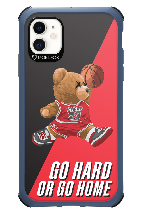 Go hard, or go home - Apple iPhone 11