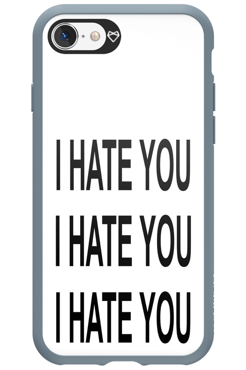 I HATE YOU 2.0 - Apple iPhone SE 2020